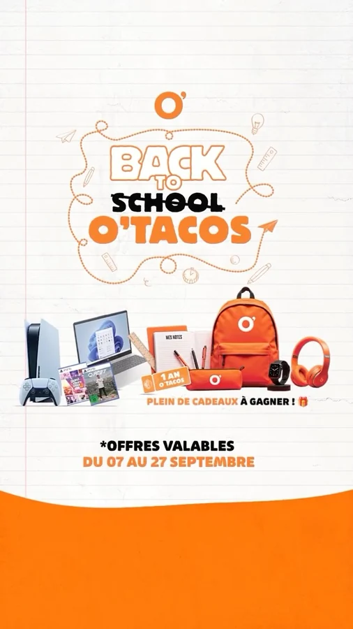 Le rendez-vous Back to School O’Tacos et les lots à gagner